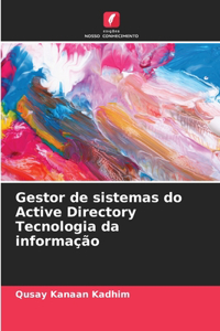 Gestor de sistemas do Active Directory Tecnologia da informação