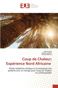 Coup de Chaleur; Expérience Nord Africaine