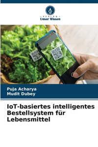 IoT-basiertes intelligentes Bestellsystem für Lebensmittel