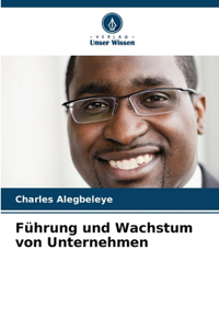 Führung und Wachstum von Unternehmen