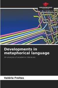 Developments in metaphorical language