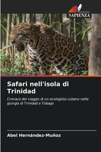 Safari nell'isola di Trinidad