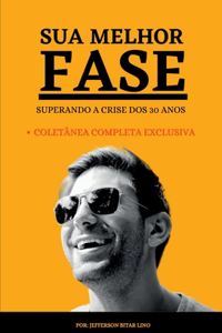 Sua Melhor Fase