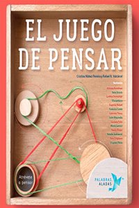 El juego de pensar: Atrevete a pensar