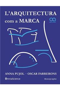 L'Arquitectura com a Marca