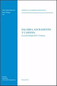 Palabra, Sacramento Y Carisma