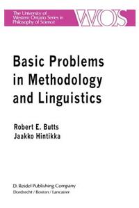 Basic Problems in Methodology and Linguistics