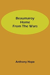 Beaumaroy Home from the Wars