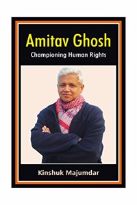 Amitav Ghosh Championing Human Rights