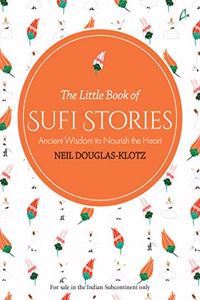 The Little Book of Sufi Stories