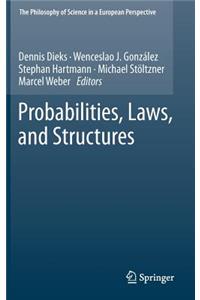 Probabilities, Laws, and Structures