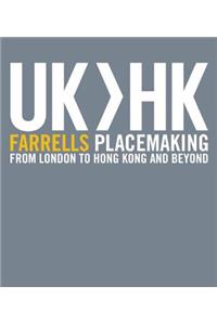 UK>HK Farrells Placemaking From London To Hong Kong and Beyond