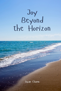 Joy Beyond the Horizon