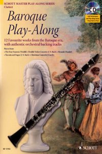 Baroque Play-Along - 12 favourite works from the Baroque era, with authentic orchestral backing tracks - Clarinet - edition with CD - Schott Master Play-Along Series - ED13152
