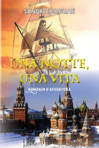Una notte, Una Vita