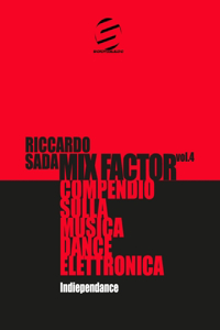 Mix Factor - Compendio sulla musica dance elettronica Vol. 4