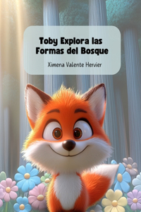 Toby explora las formas del bosque