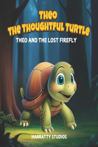 Theo The Thoughtful Turtle