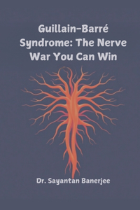 Guillain-Barré Syndrome