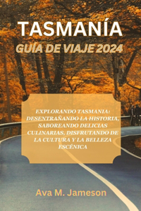 Tasmanía Guía de Viaje 2024