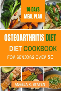 Osteoarthritis Diet Cookbook for Senior Over 50