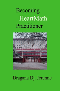 Becoming HeartMath Practitioner
