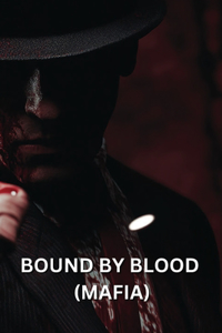 Bound by Blood (Mafia)
