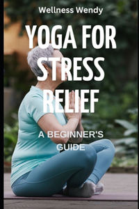 Yoga for Stress Relief