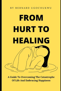From Hurt to Healing