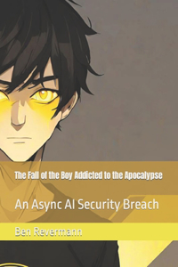The Fall of the Boy Addicted to the Apocalypse