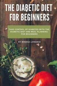 The Diabetic Diet for Beginnes