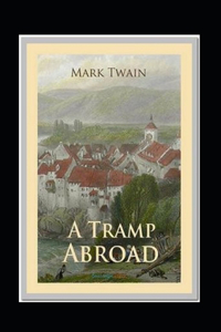 A Tramp Abroad, Part 7 Annotated