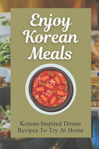 Enjoy Korean Meals
