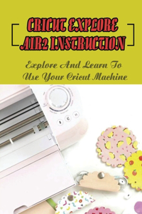 Cricut Explore Air2 Instruction