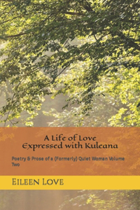 Life of Love Expressed with Kuleana