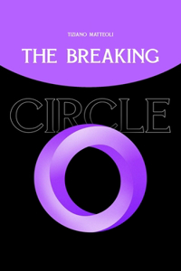 The Breaking Circle