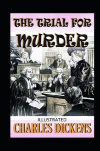 The Trial for Murder Illustrated