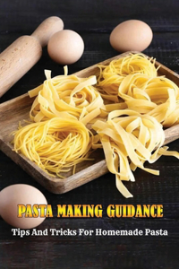 Pasta Making Guidance