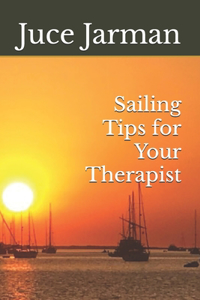 Sailing Tips For Your Therapist