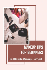 Makeup Tips For Beginners