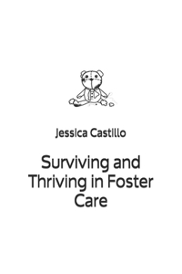 Surviving and Thriving in Foster Care