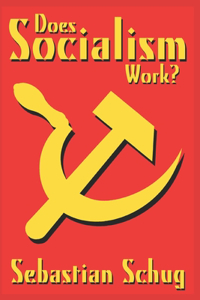 Does Socialism Work?