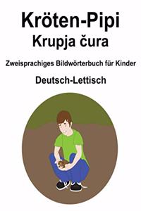 Deutsch-Lettisch Kröten-Pipi / Krupja čura Zweisprachiges Bildwörterbuch für Kinder