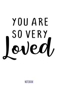 You are so very loved Notebook Blank Composition Book, valentines day journal, valentines Notebook Gift