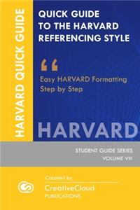Quick Guide to the Harvard Referencing Style