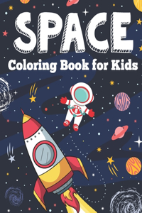 Space Coloring Book for Kids: Fantastic Outer Space Coloring with Planets, Aliens, Rockets, Astronauts, Space Ships - Gift for Boys and Girls Ages 4-8