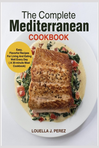 The Complete Mediterranean Cookbook