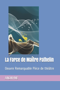 La Farce de Maître Pathelin
