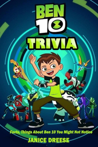 Ben 10 Trivia