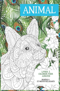 Livres à colorier pour adultes - Mandala et motifs relaxants - Animal